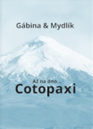 Obálka knihy Až na dno... Cotopaxi