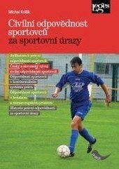 Obálka knihy Civilní odpovědnost sportovců za sportovní úrazy