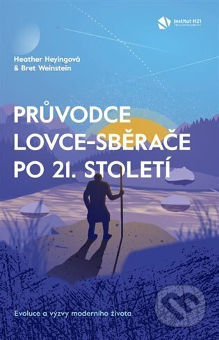 Obálka knihy Průvodce lovce-sběrače po 21. století