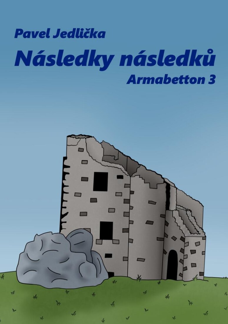Obálka knihy Následky následků - Armabetton 3