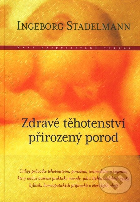 Obálka knihy Zdravé těhotenství, přirozený porod