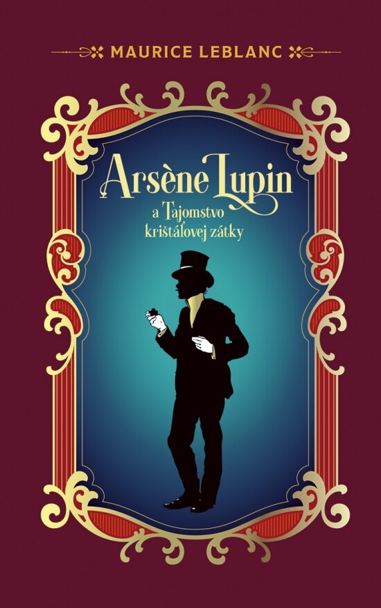 Obálka knihy Arsene Lupin a Tajomstvo krištáľovej zátky