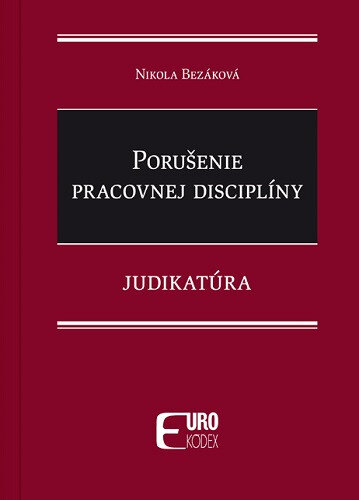 Obálka knihy Porušenie pracovnej disciplíny - Judikatúra