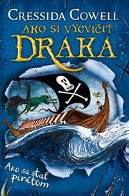 Obálka knihy Ako sa stať pirátom  (Ako si vycvičiť draka 2)