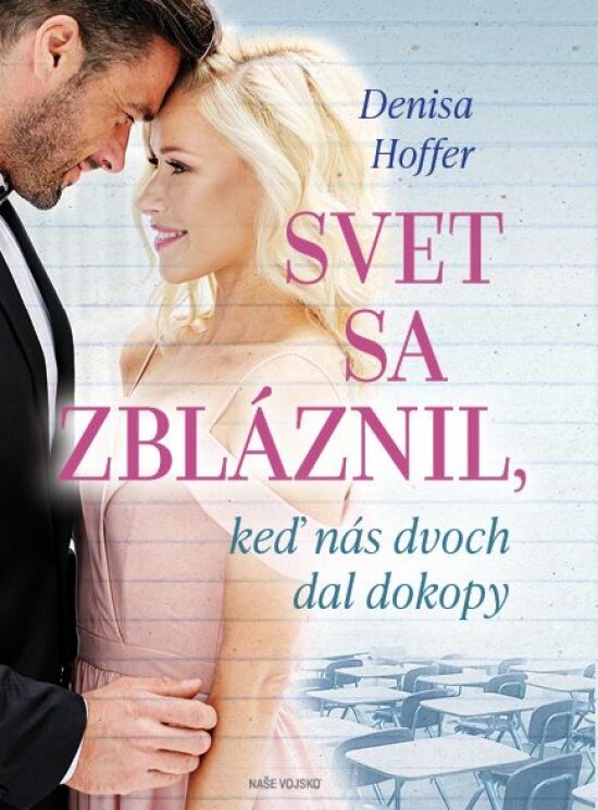 Obálka knihy Svet sa zbláznil, keď nás dvoch dal dokopy
