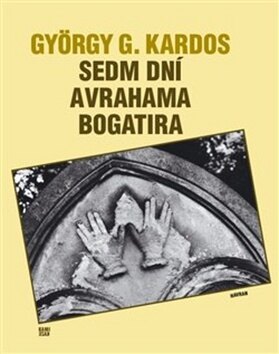 Obálka knihy Sedm dní Avrahama Bogatira