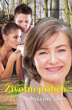 Obálka knihy Životní příběh obyčejné ženy