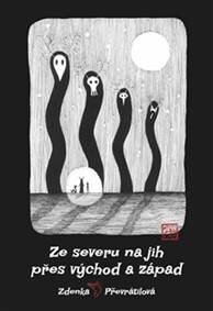 Obálka knihy Ze severu na jih, přes východ a západ