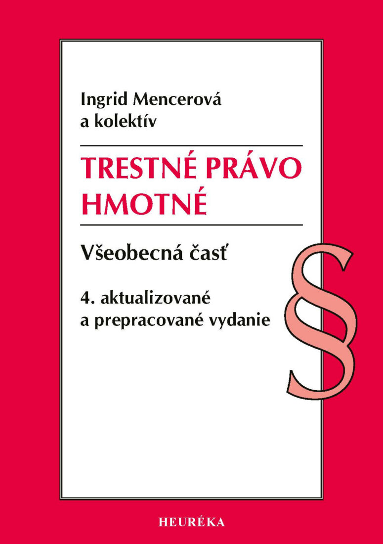 Obálka knihy Trestné právo hmotné. Všeobecná časť, 4. vyd., 8/2026