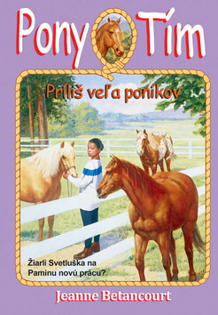 Obálka knihy Pony tím Príliš veľa poníkov