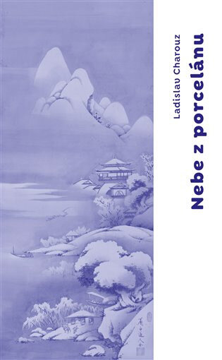 Obálka knihy Nebe z porcelánu