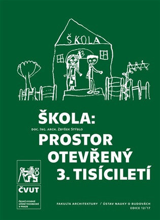 Obálka knihy Škola: prostor otevřený 3. tisíciletí