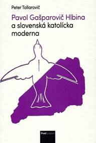 Obálka knihy Pavol Gašparovič Hlbina a slovenská katolícka moderna