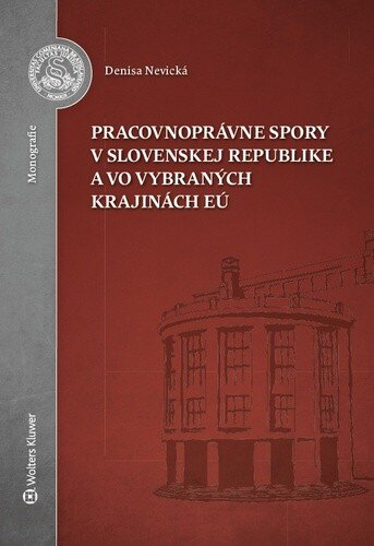 Obálka knihy Pracovnoprávne spory v Slovenskej republike a vo vybraných krajinách EÚ