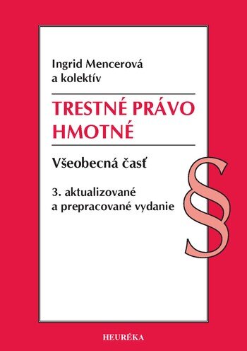 Obálka knihy Trestné právo hmotné. Všeobecná časť, 3. vydanie