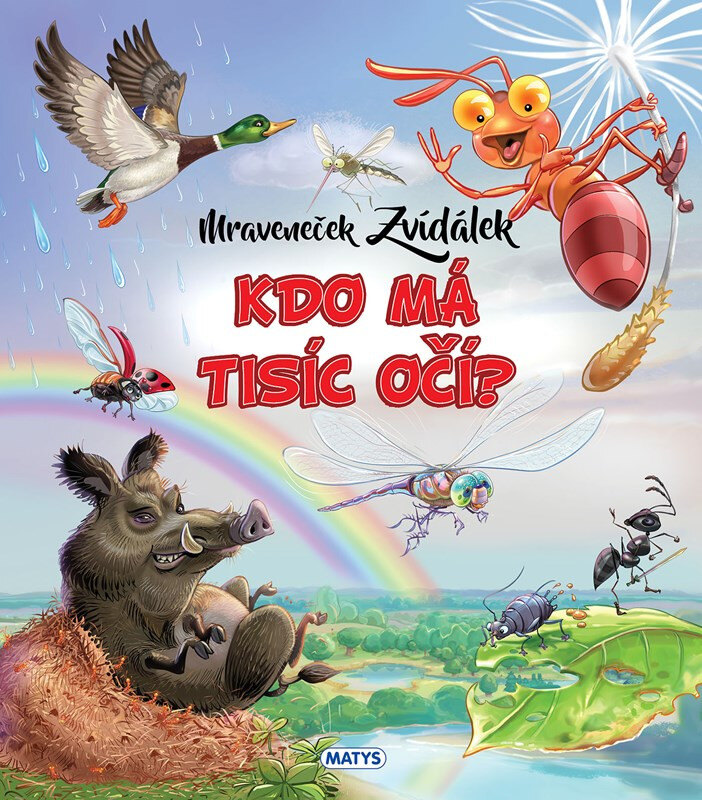 Obálka knihy Mraveneček Zvídálek: Kdo má tisíc očí?