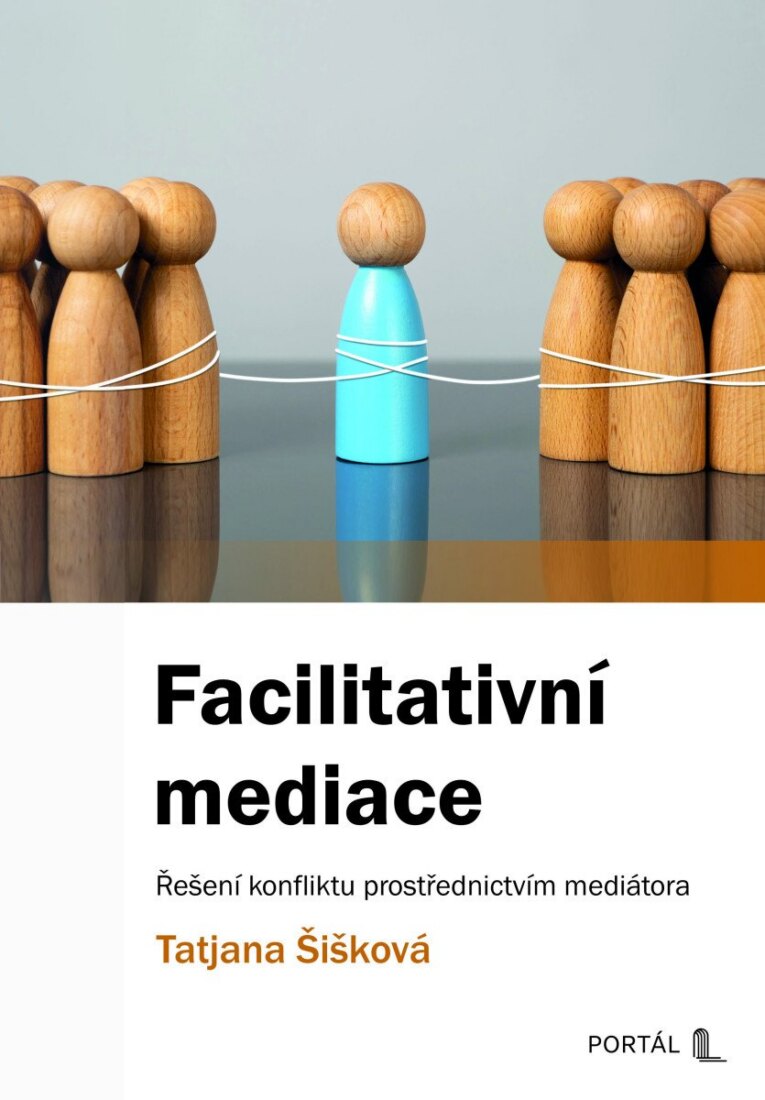 Obálka knihy Facilitativní mediace - Řešení konfliktu prostřednictvím mediátora