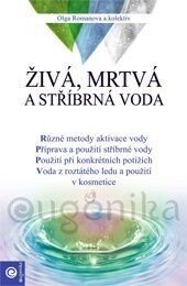 Obálka knihy Živá, mrtvá a stříbrná voda