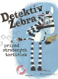 Obálka knihy Detektív Zebra a prípad stratených tortičiek