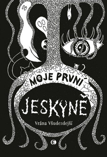 Obálka knihy Moje první jeskyně