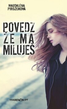Obálka knihy Povedz že ma miluješ