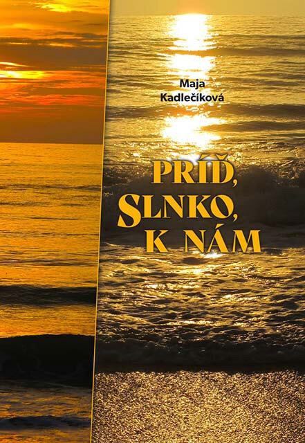 Obálka knihy Príď, slnko, k nám