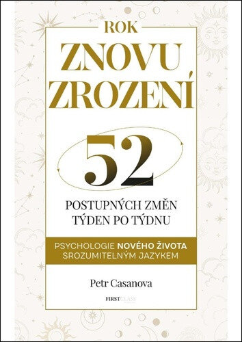 Obálka knihy Znovuzrození aneb 52 postupných životních změn týden po týdnu