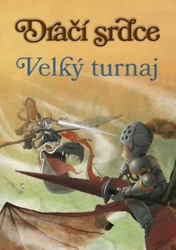 Obálka knihy Dračí srdce Velký turnaj