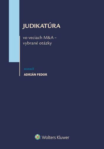 Obálka knihy Judikatúra vo veciach M&A - vybrané otázky