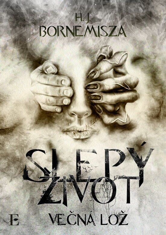 Obálka knihy Večná lož – Slepý život
