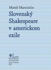 Obálka knihy Slovenský Shakespeare v americkom exile