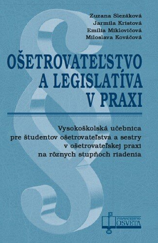 Obálka knihy Ošetrovateľstvo a legislatíva v praxi
