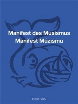 Obálka knihy Manifest Múzismu / Manifest des Musismus