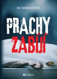 Obálka knihy Prachy zabíjí