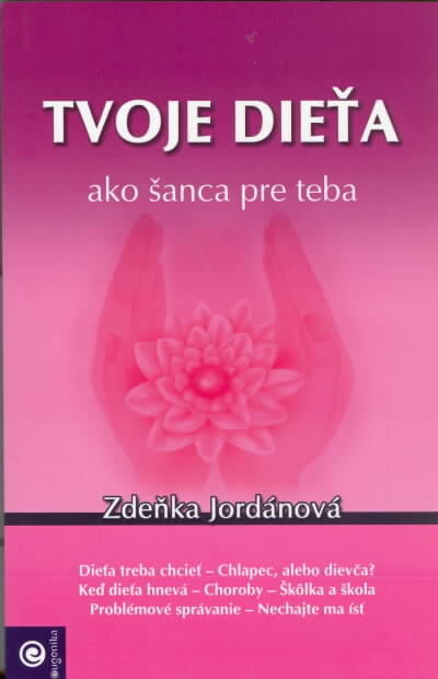 Obálka knihy Tvoje dieťa ako šanca pre teba