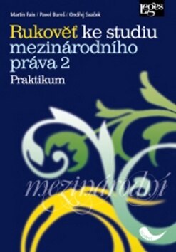 Obálka knihy Rukověť ke studiu mezinárodního práva 2 Praktikum
