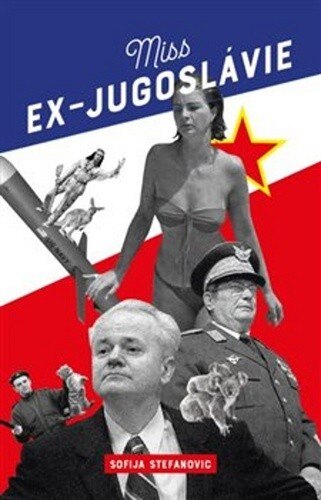 Obálka knihy Miss Ex-Jugoslávie