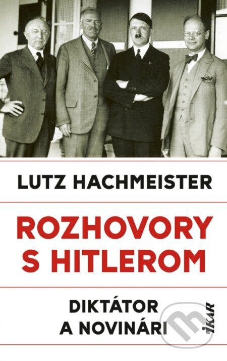 Obálka knihy Rozhovory s Hitlerom. Diktátor a novinári