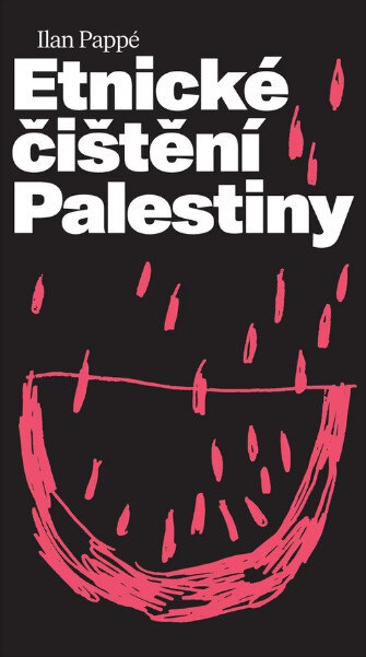 Obálka knihy Etnické čištění Palestiny