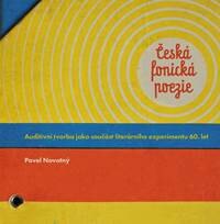 Obálka knihy Česká fonická poezie - Auditivní tvorba jako součást literárního experimentu 60. let