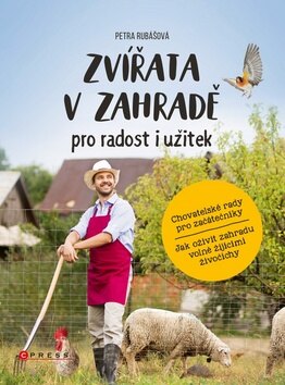 Obálka knihy Zvířata v zahradě pro radost i užitek