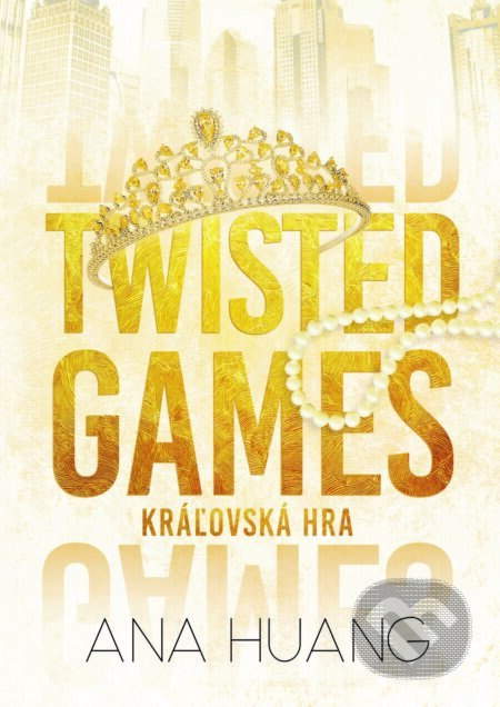Obálka knihy Twisted Games: Kráľovská hra