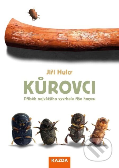 Obálka knihy Kůrovci - Příběh největšího vyvrhele říše hmyzu