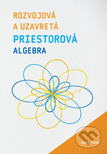 Obálka knihy Rozvojová a uzavretá priestorová algebra
