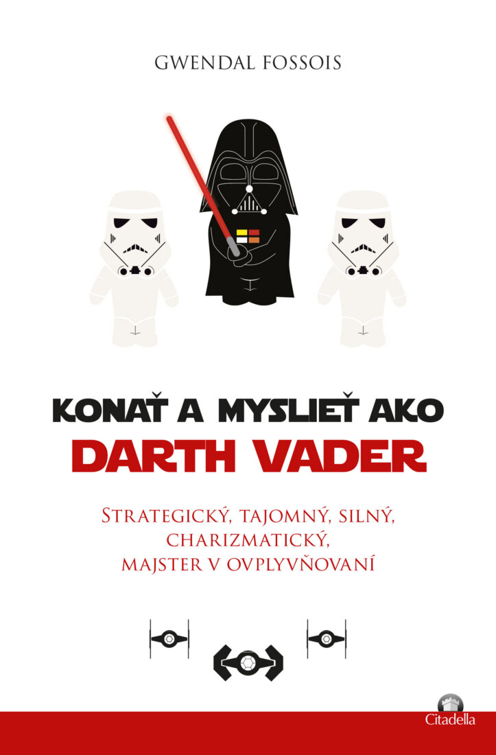 Obálka knihy Konať a myslieť ako Darth Vader
