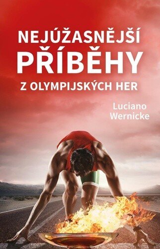 Obálka knihy Nejúžasnější příběhy z olympijských her