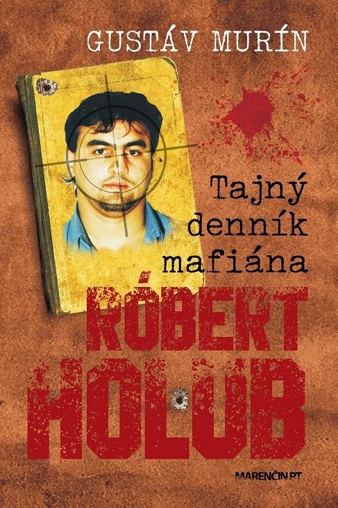 Obálka knihy Tajný denník mafiána Róbert Holub