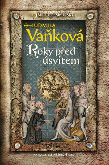 Obálka knihy Jan Lucemburský II - Roky před úsvitem