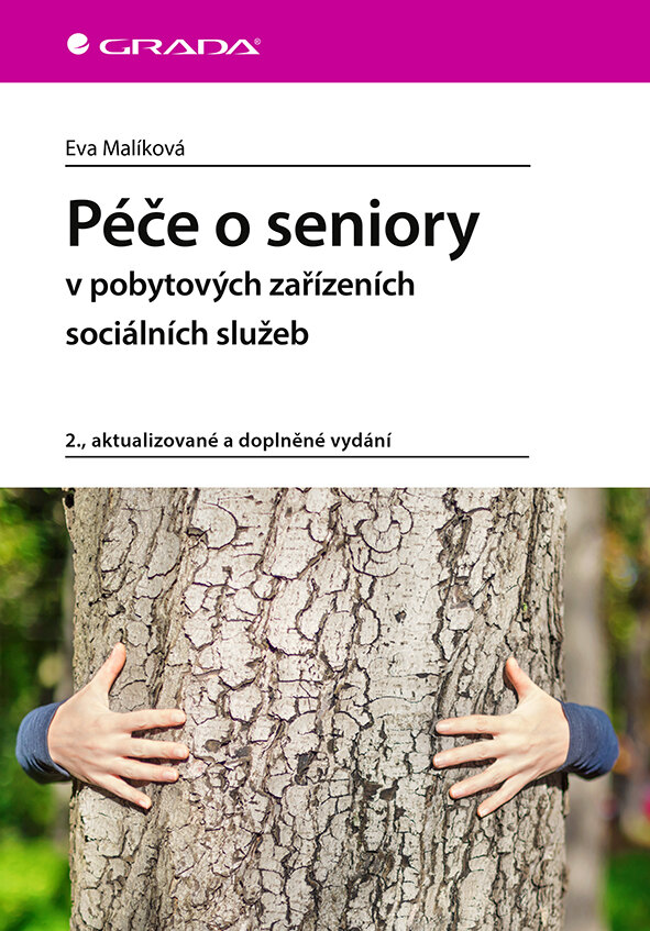 Obálka knihy Péče o seniory v pobytových zařízeních sociálních služeb