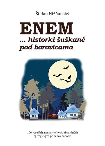 Obálka knihy Enem... historki šuškané pod borovicami